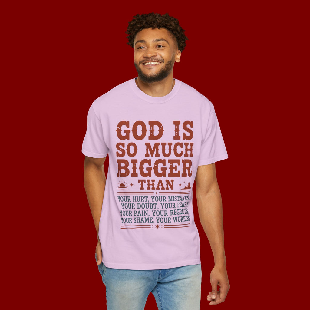 God Is So Much Bigger T-Shirt — Inspirational Christian Faith Tee