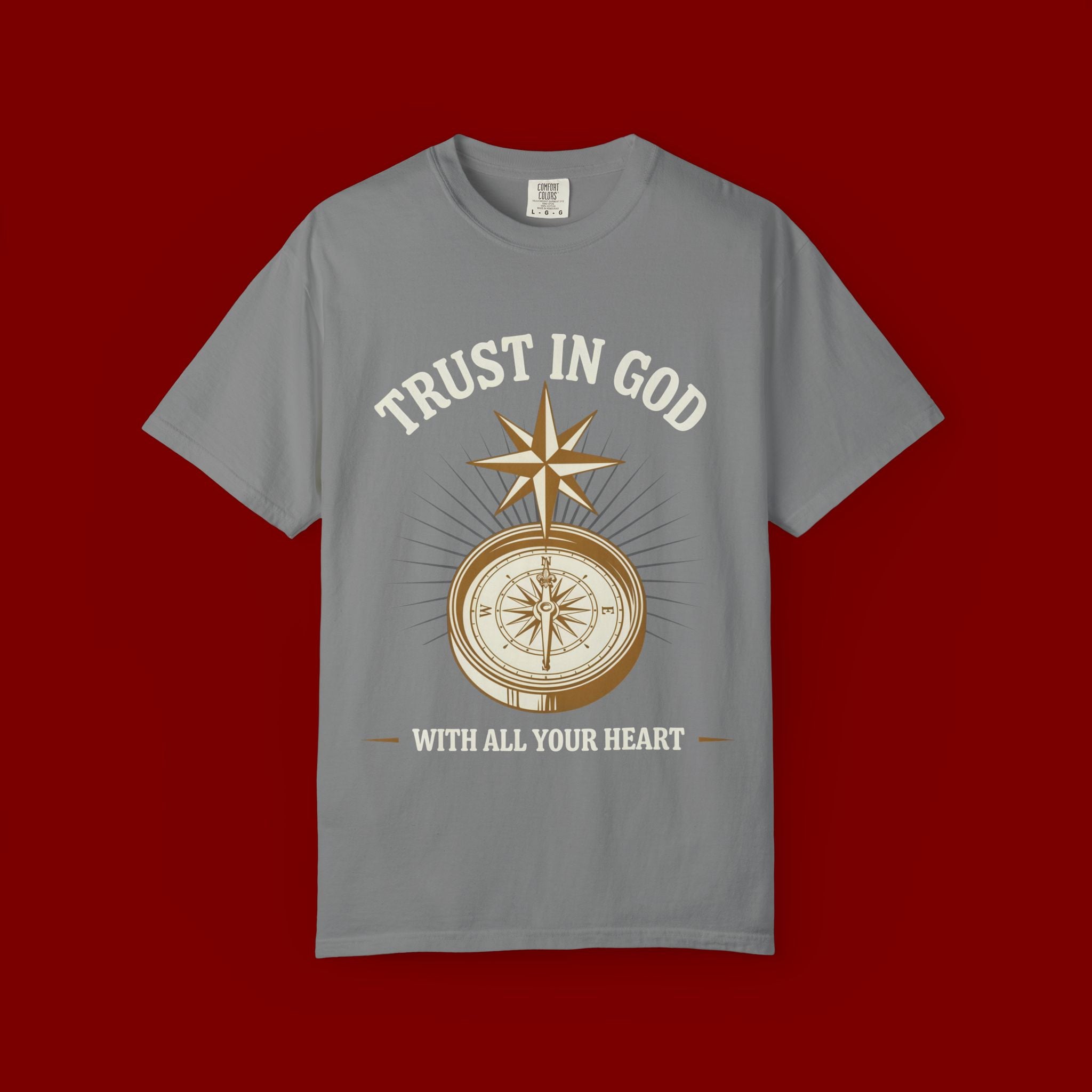 Trust in God Compass T-Shirt — "Trust In God With All Your Heart" Christian Faith Tee