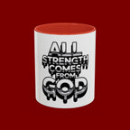 Ceramic Mug — "All Strength Comes From God" Black Accent Coffee Cup (11/15 oz)
