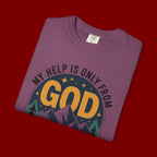 God The Creator T-Shirt — My Help Is Only From God Christian Mountain Faith Tee
