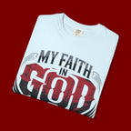 My Faith in God Is Solid T-Shirt
