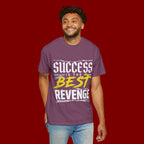 Success Is the Best Revenge T-Shirt — Motivational Graphic Tee