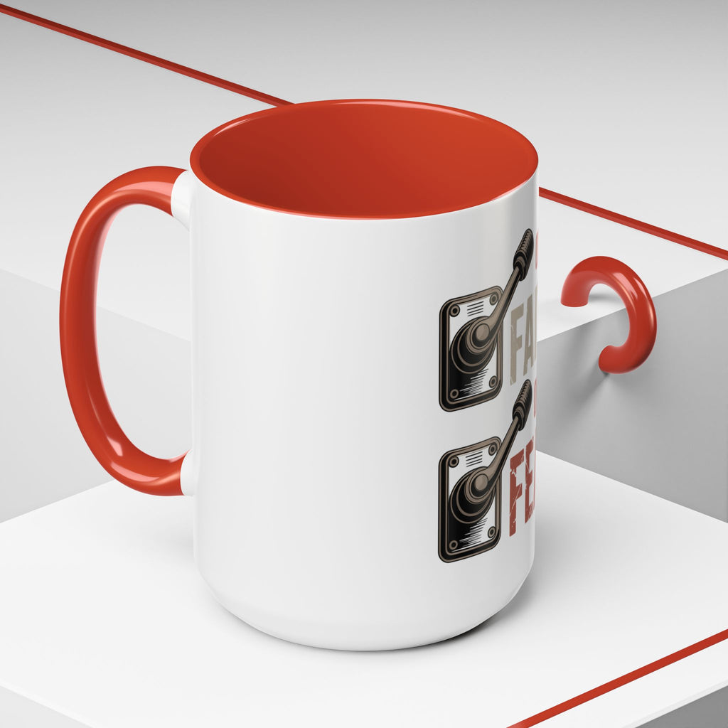 Faith On, Fear Off Coffee Mug