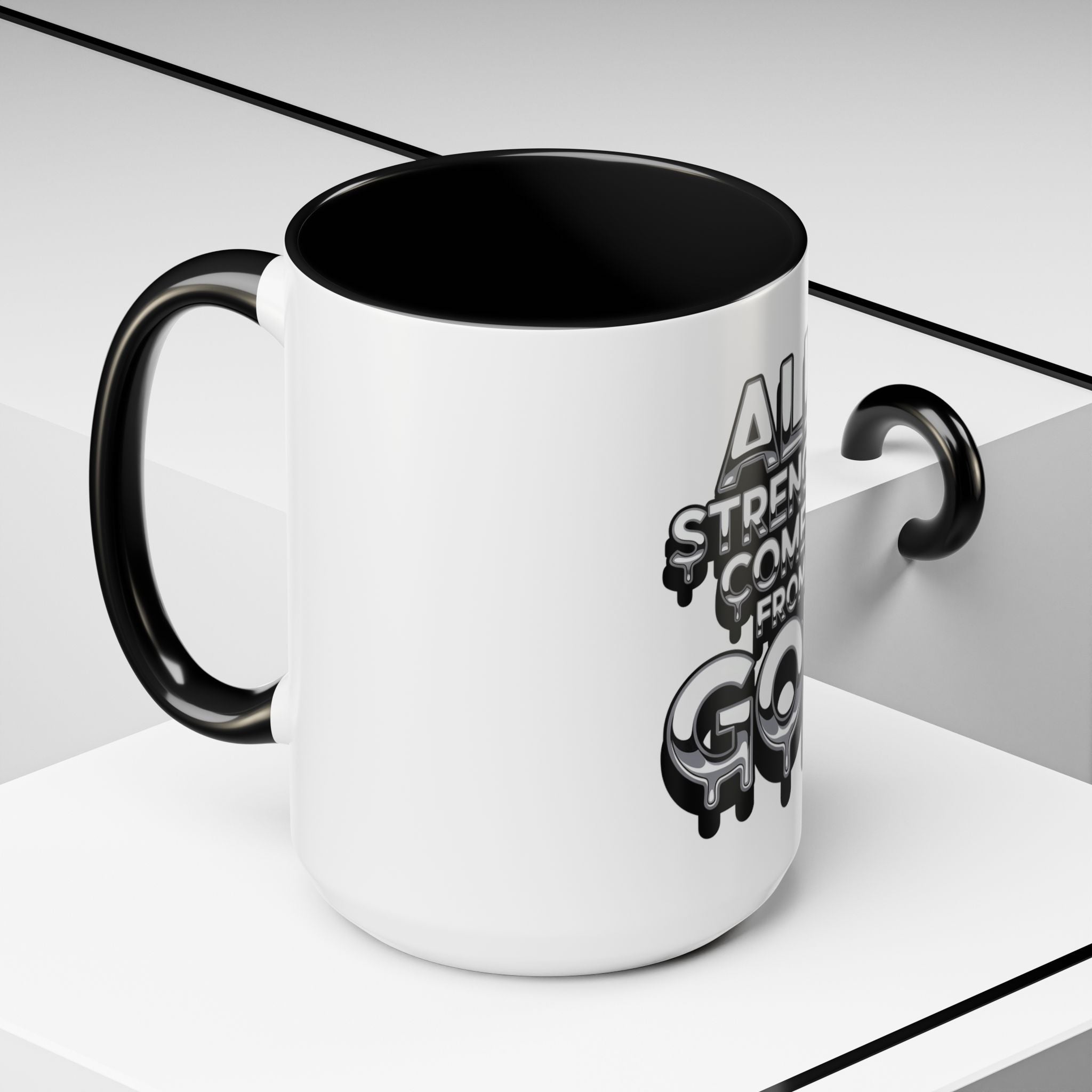 Ceramic Mug — "All Strength Comes From God" Black Accent Coffee Cup (11/15 oz)