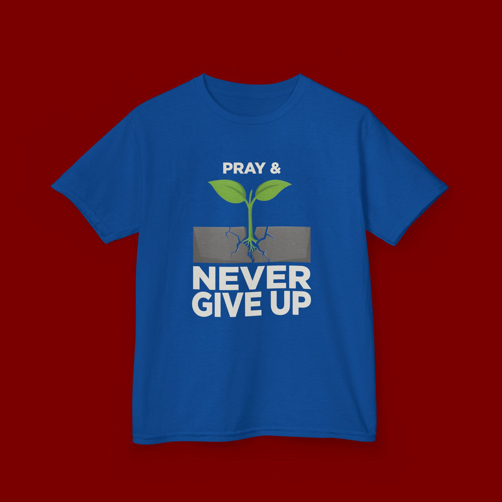 Kids Tee – "Pray & Never Give Up" Inspirational Plant Graphic