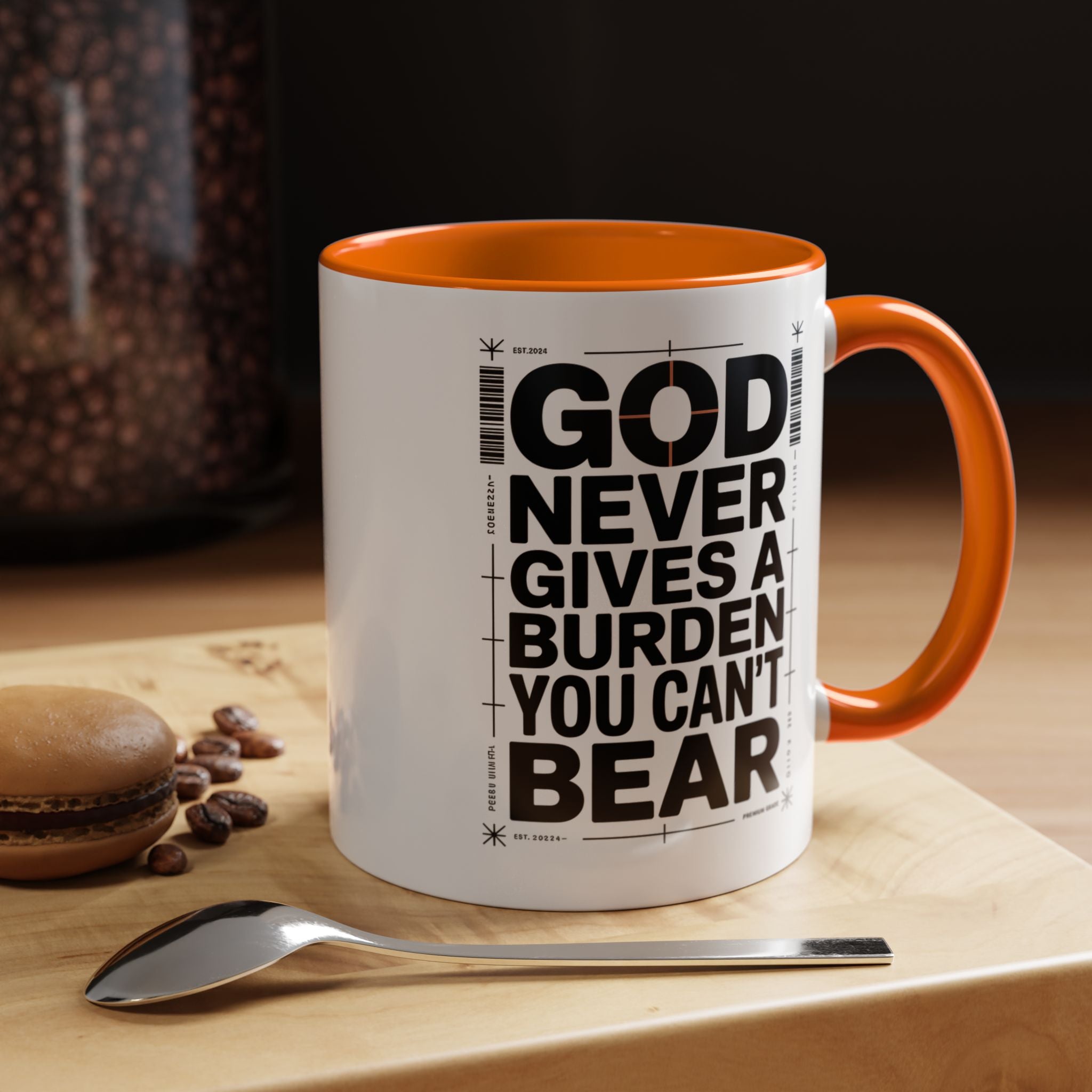 Inspirational Accent Mug – “God Never Gives a Burden You Can’t Bear”