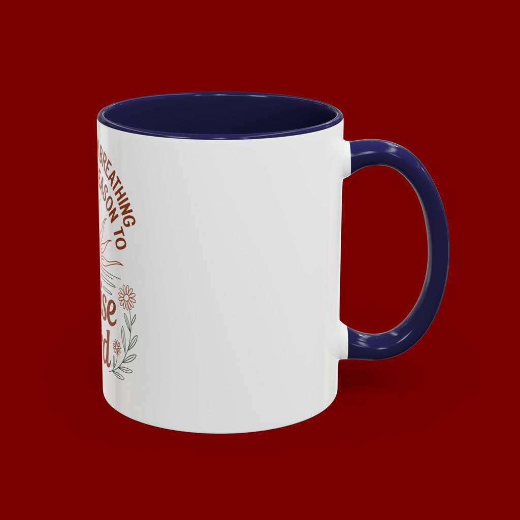 Praise the Lord Coffee Mug — "As Long As I'm Breathing I've Got a Reason to Praise the Lord"