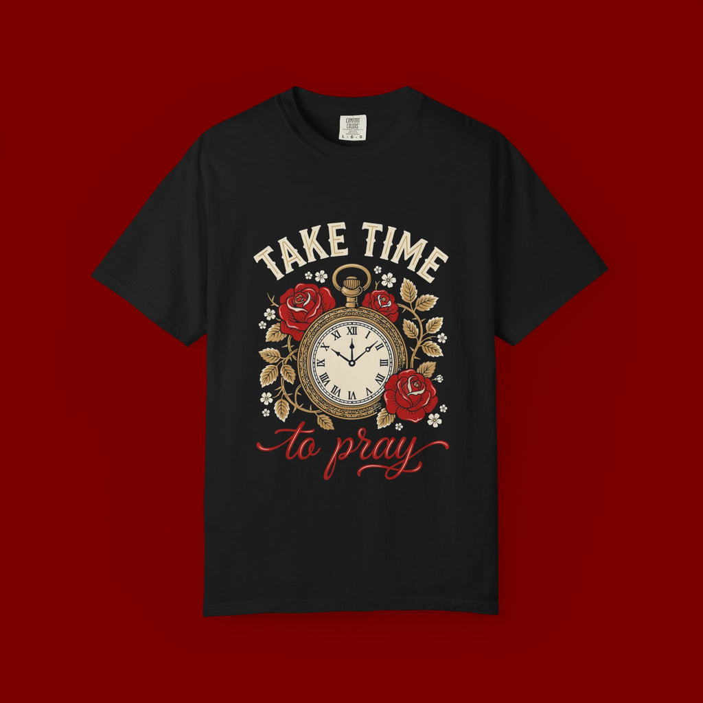 Take Time to Pray T‑Shirt — Vintage Pocket Watch & Roses Spiritual Tee