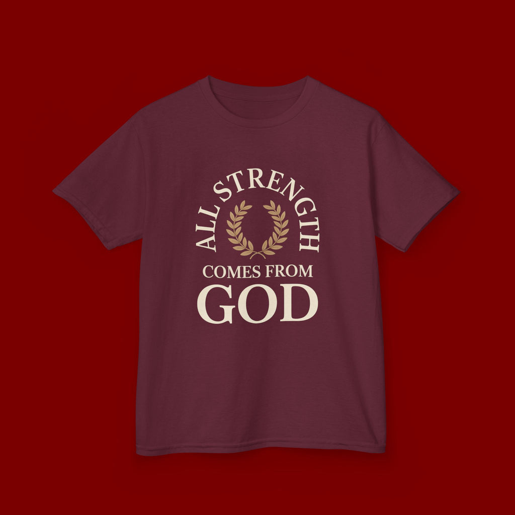 Kids T-Shirt – "All Strength Comes From God" Faith Tee for Boys & Girls