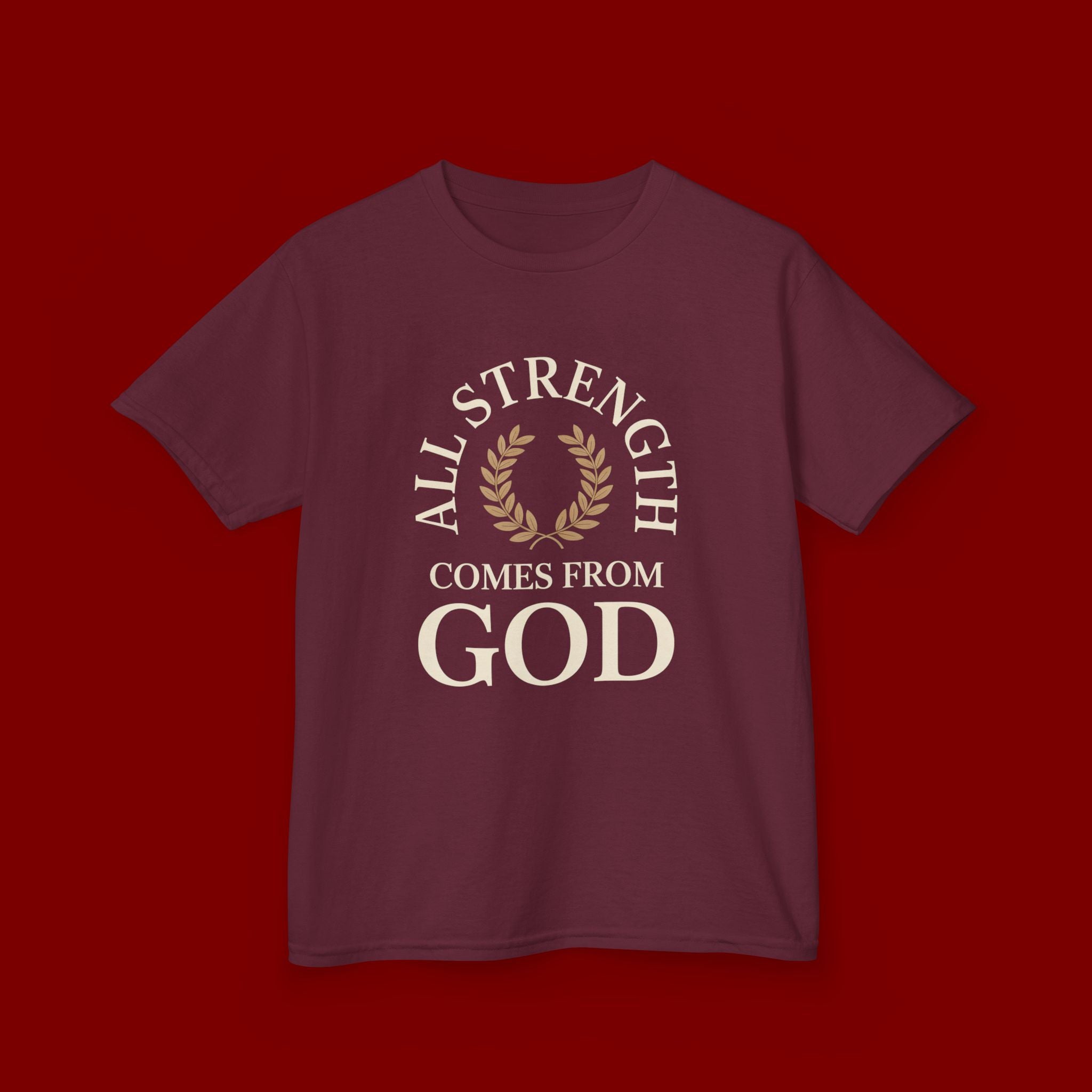 Kids T-Shirt – "All Strength Comes From God" Faith Tee for Boys & Girls