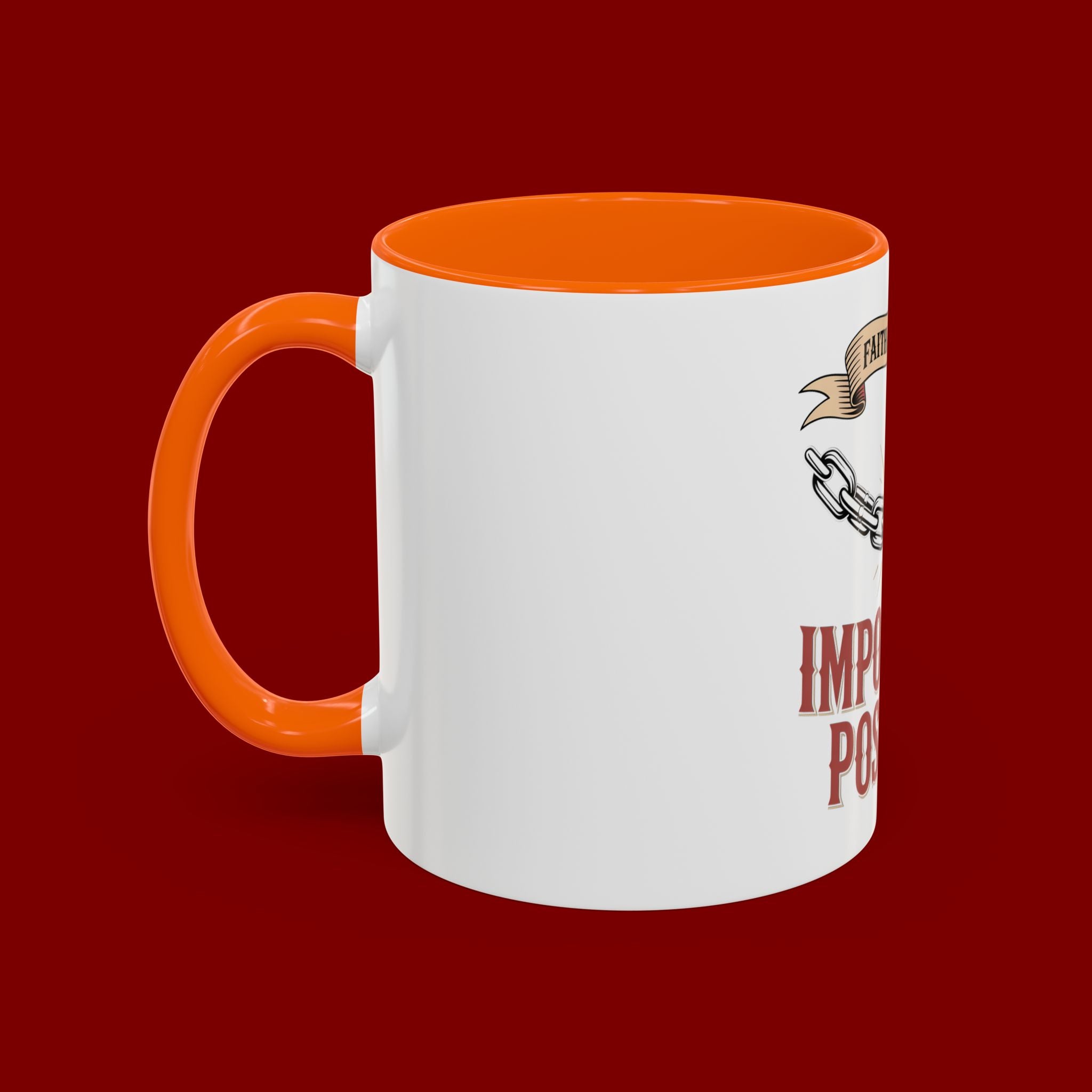 Accent Coffee Mug — "Faith Makes the Impossible Possible" Inspirational Ceramic Mug