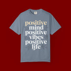 Positive Mind Positive Vibes Positive Life T-Shirt