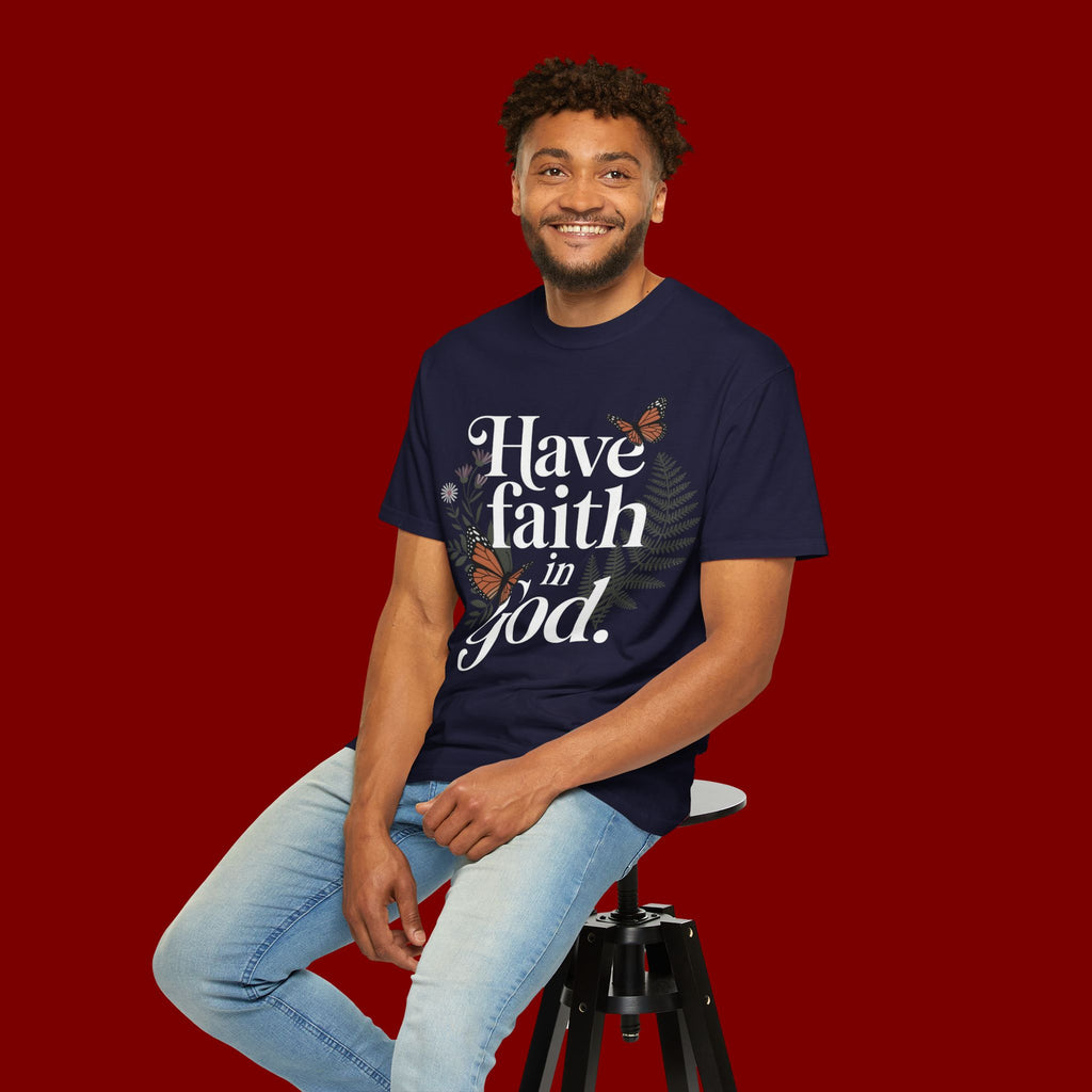 Have Faith in God T-Shirt — Christian Inspirational Tee with Butterflies