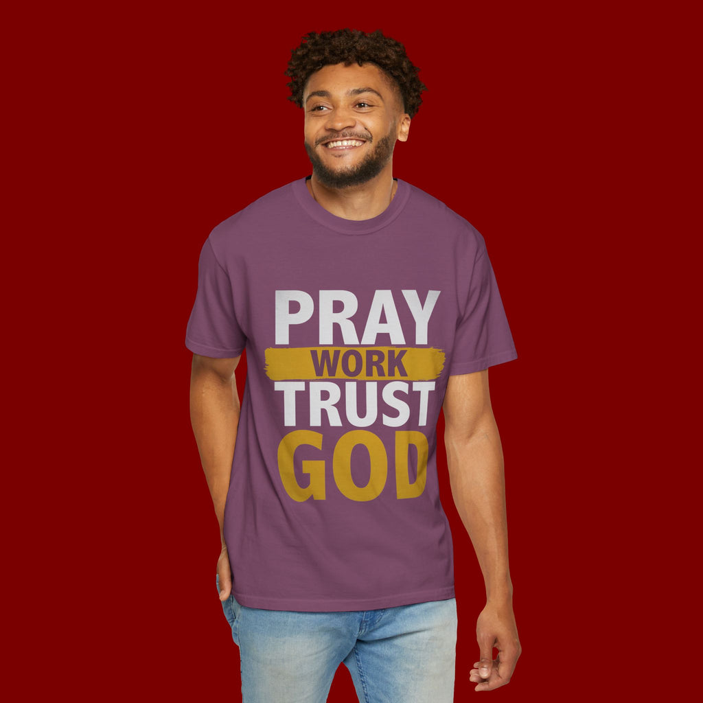 Pray Work Trust God T-Shirt — Inspirational Faith Tee for Christians