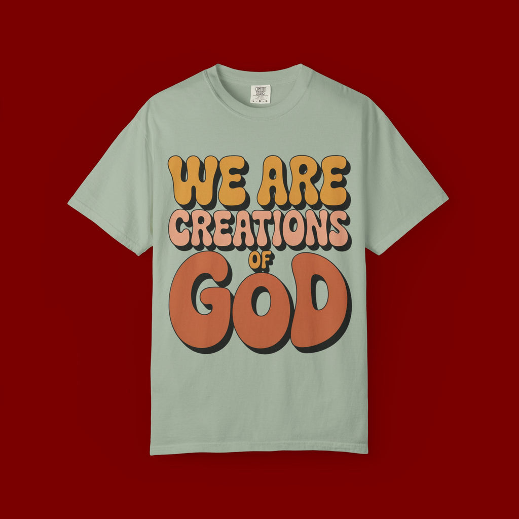 We Are Creations of God T-Shirt — Retro Faith Graphic Tee
