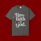 Have Faith in God T-Shirt — Christian Inspirational Tee with Butterflies