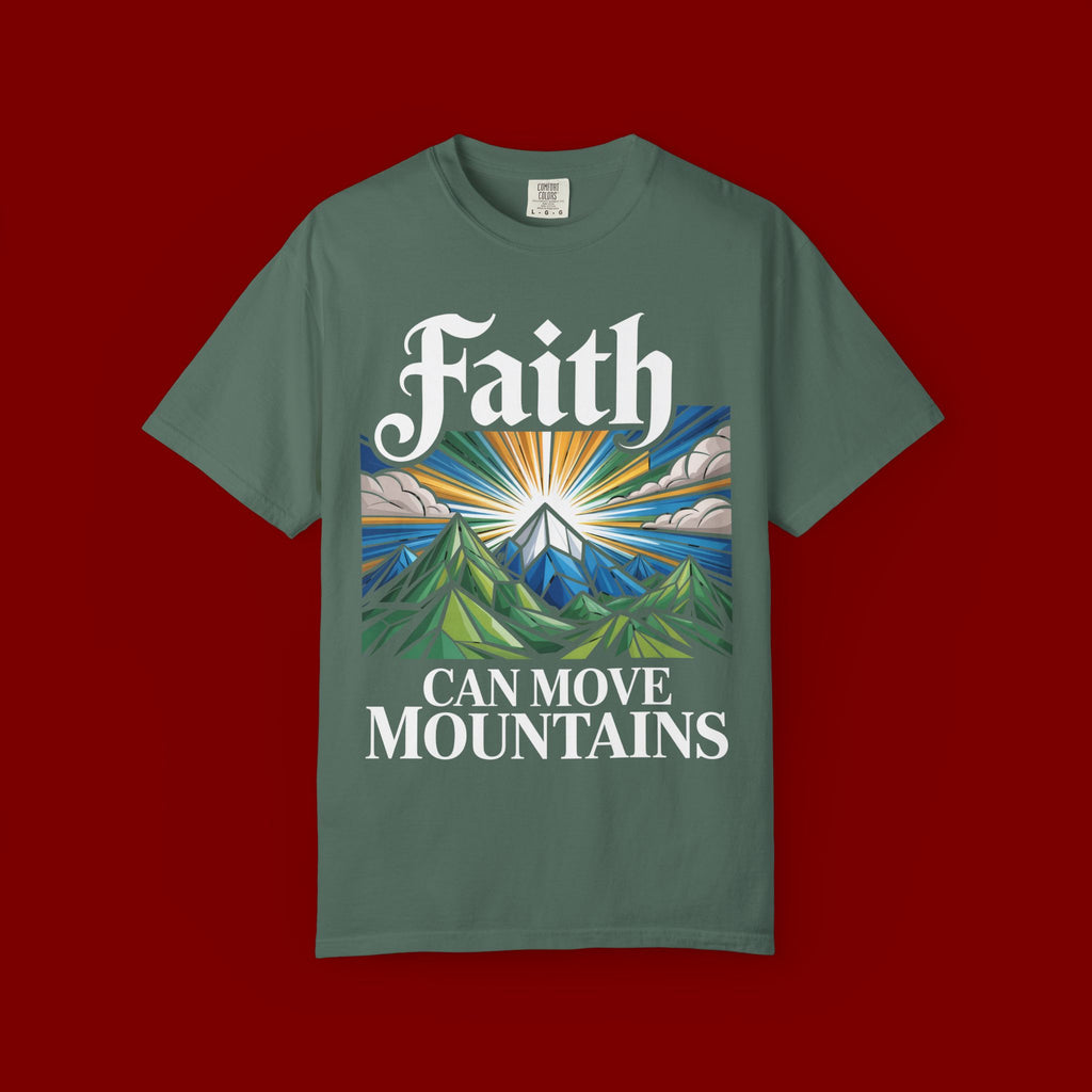 Faith Can Move Mountains T-Shirt