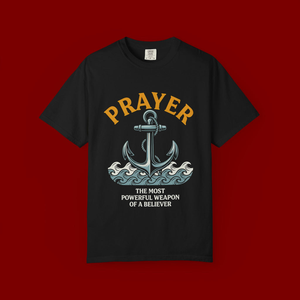 Prayer Anchor T-Shirt — "Prayer: The Most Powerful Weapon of a Believer" Christian Faith Tee