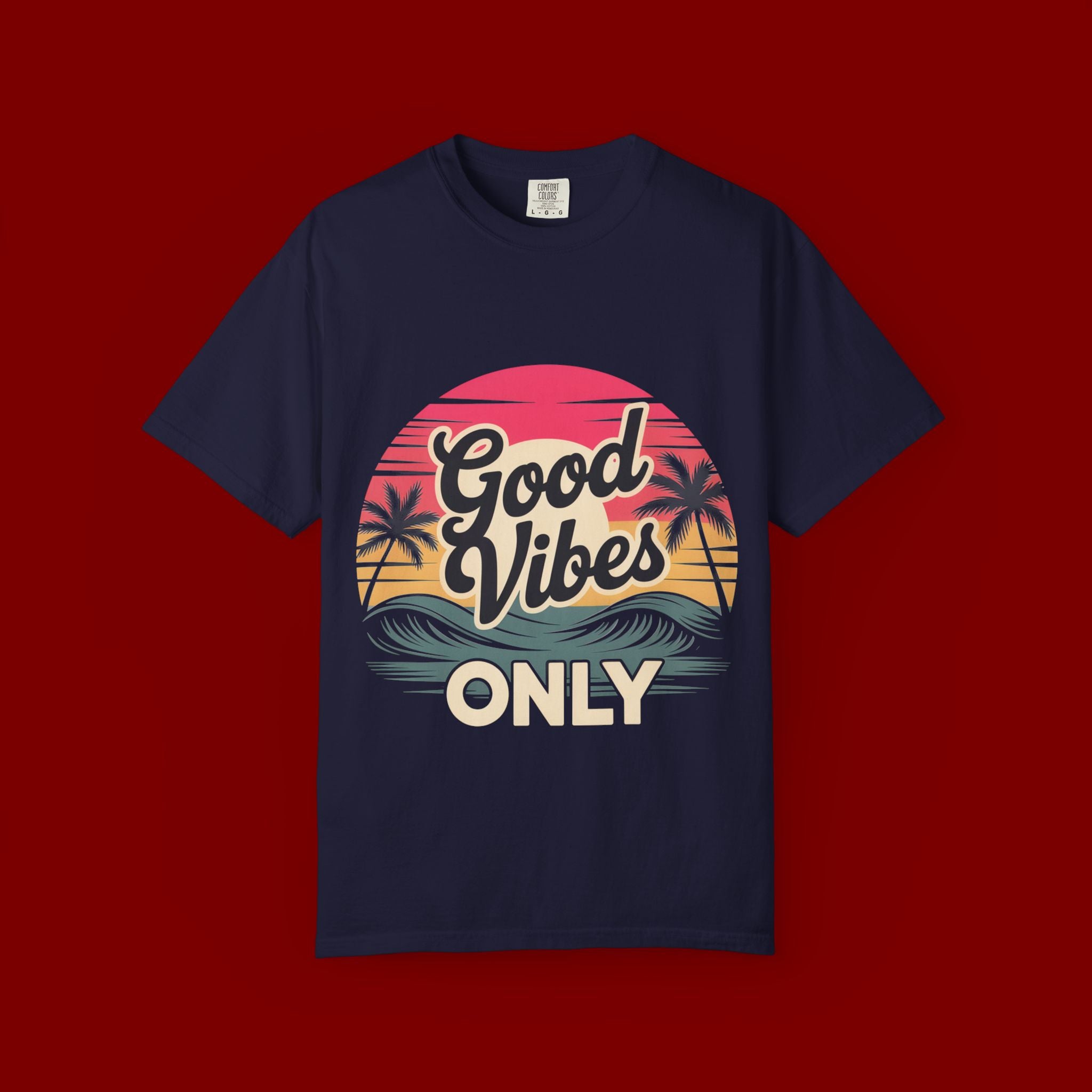 Good Vibes Only T-Shirt — Retro Sunset Palm Tee