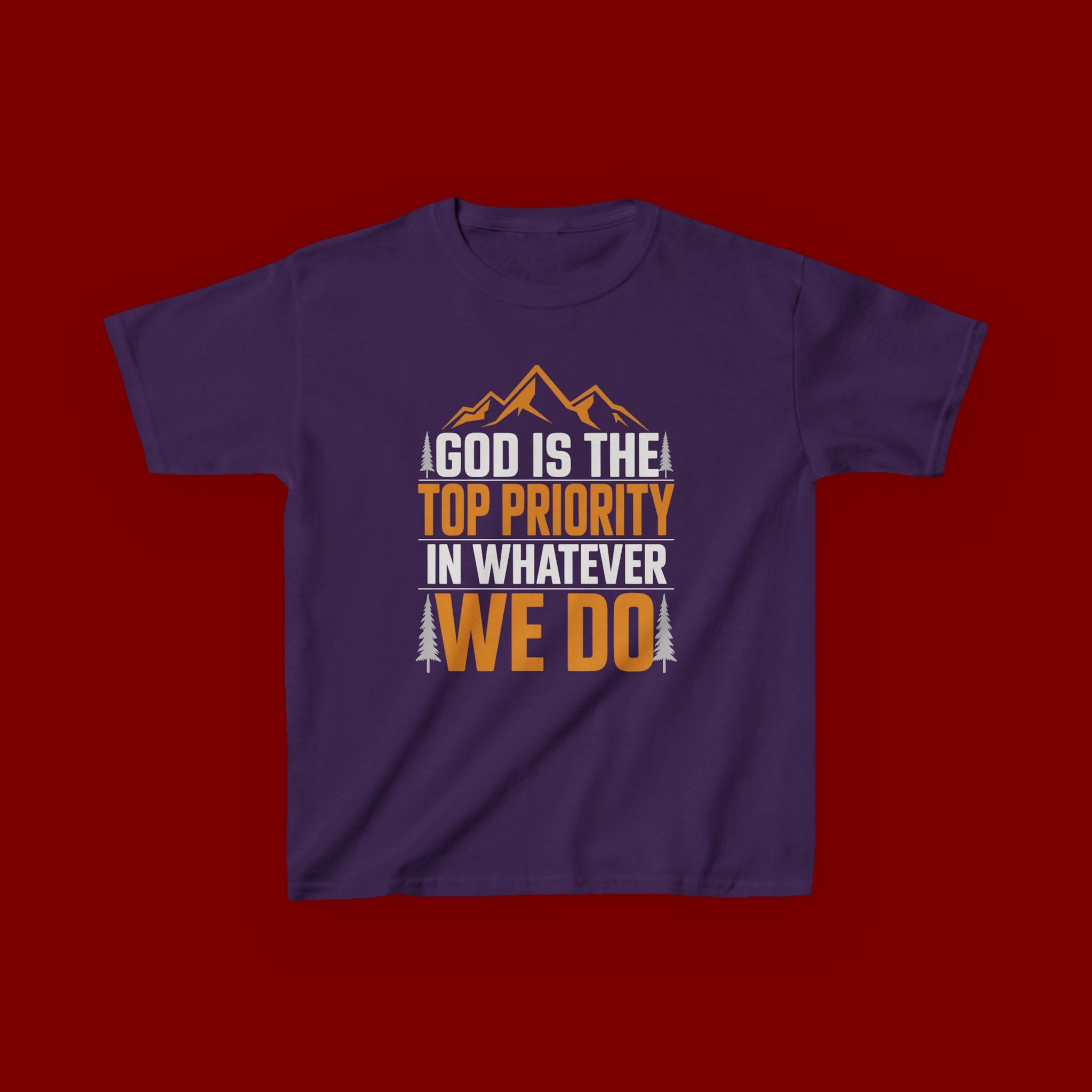 Kids Tee - "God Is the Top Priority in Whatever We Do" Faith Mountain Graphic