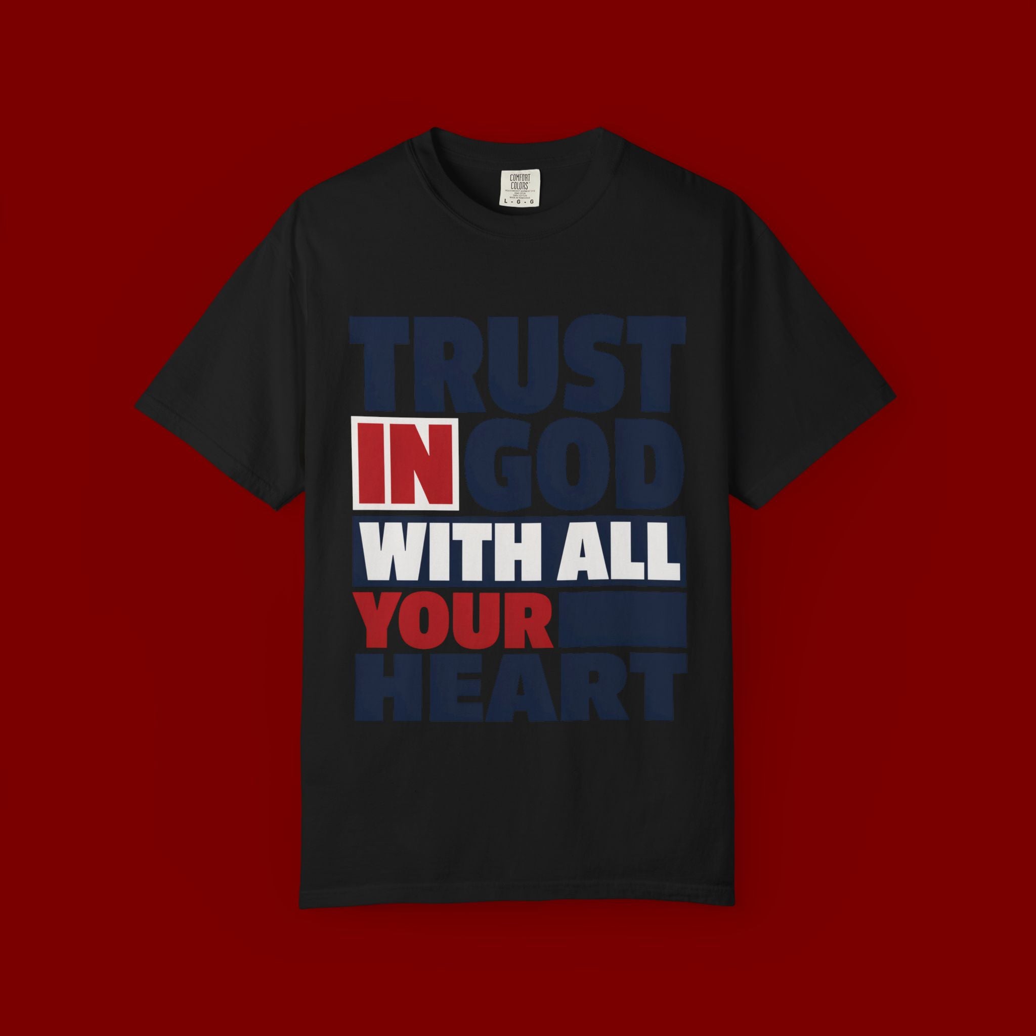 Trust in God With All Your Heart T-Shirt
