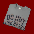 Do Not Lose Heart T‑Shirt — Trust God's Plan Inspirational Faith Tee