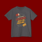 Kids Tee — "God Is Always Listening, Keep On Praying" Inspirational Religious Shirt